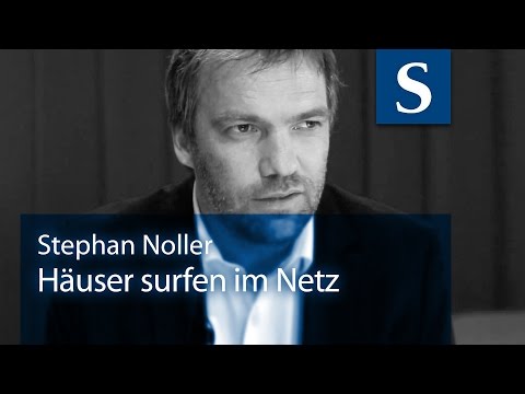 Stephan Noller: Häuser surfen im Netz